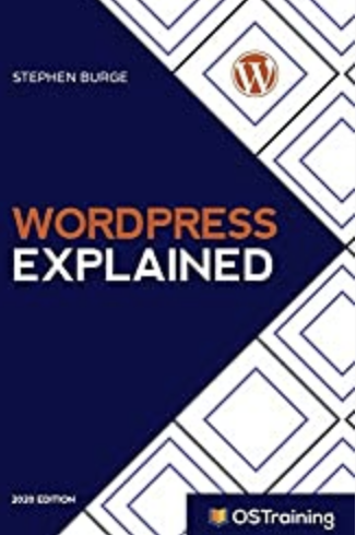 WordPress Explained: Your Step-by-Step Guide to WordPress (2020 Edition)